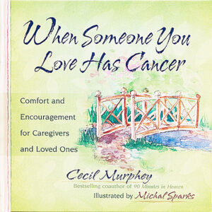 Book - When Someone You Love Has Cancer